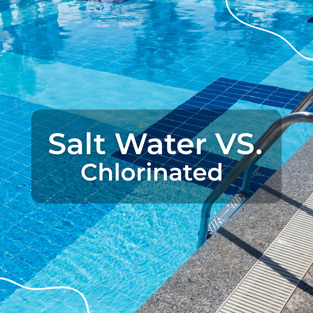 Saltwater vs. Chlorine Pools: Which is Better for Your Home?